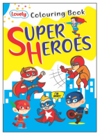 Kamal Lovely Colouring book of Super Heroes | Paperback, Kamal Book Depot | Smart Books For Smart Kids |