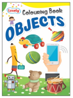 Kamal Lovely Colouring book of Objects | Paperback, Kamal Book Depot | Smart Books For Smart Kids |