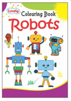 Kamal Lovely Colouring book of Robots | Paperback, Kamal Book Depot | Smart Books For Smart Kids |