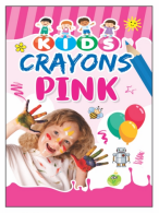 Kamal Kids Crayons Colouring Book of Red color, Green color, Pink color, Blue color | Paperback, Kamal Book Depot | Smart Books For Smart Kids | SET of 4 Books