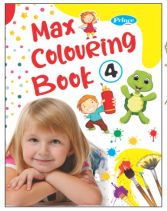 Kamal Max Colouring Book | Paperback, Kamal Book Depot | Smart Books For Smart Kids | Part - 4