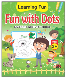 Kamal My First Activity Book of Fun with Dots | Paperback, Kamal Book Depot | Smart Books For Smart Kids