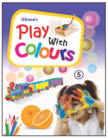 Kamal Play With Colours Books for Kids | Smart Books For Smart Kids | Paperback, Kamal Book Depot | Set of 8 Books	Kamal Play With Colours Books for Kids | Smart Books For Smart Kids | Paperback, Kamal Book Depot | Set of 8 Books